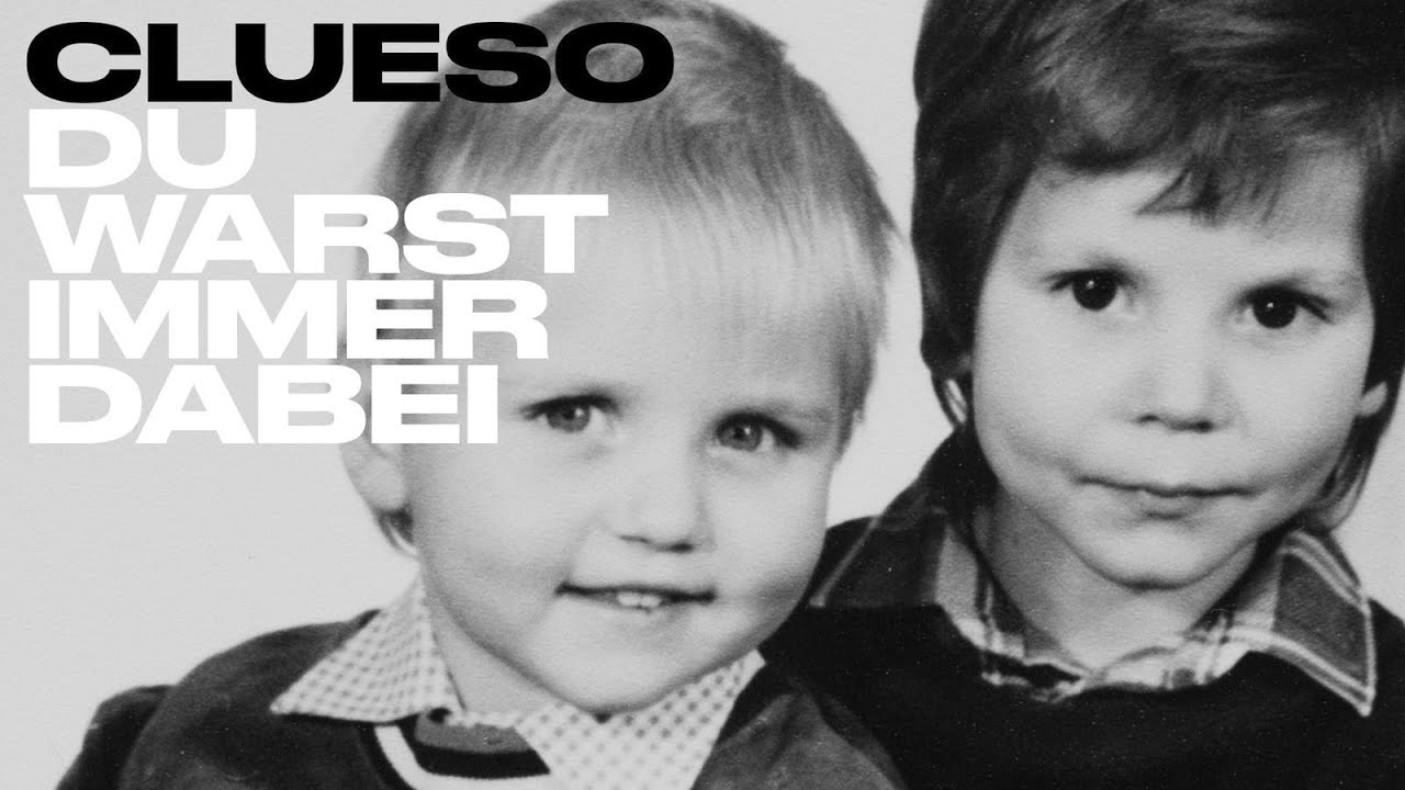 Clueso - Du warst immer dabei (Official Video)
